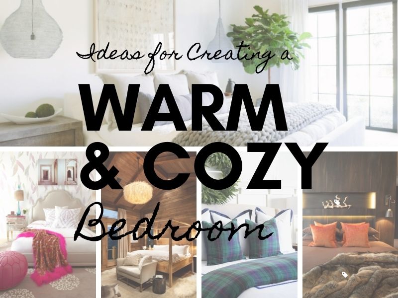 warm and cozy bedrooms